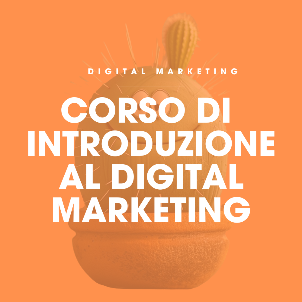 INTRODUZIONE AL DIGITAL MARKETING